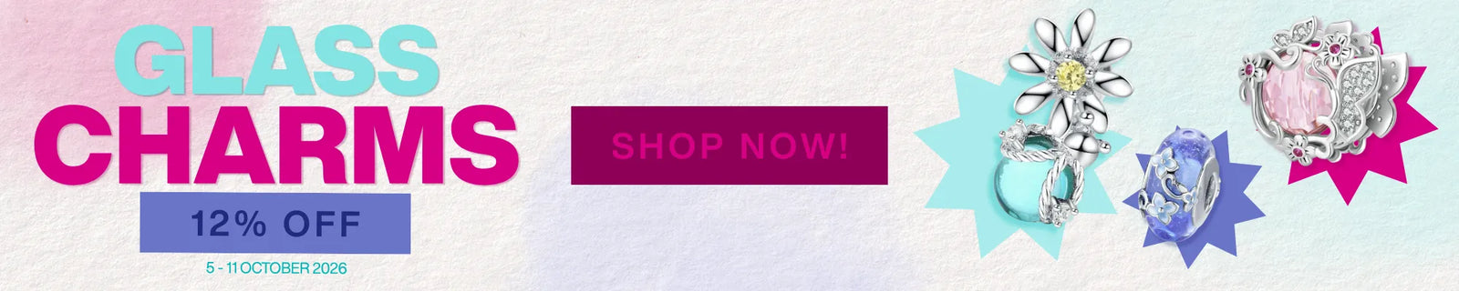 Promotional banner for 'GLASS CHARMS' featuring three glass charms on the right side, a pink 'SHOP NOW!' button in the center, set against a pastel pink and blue gradient background.